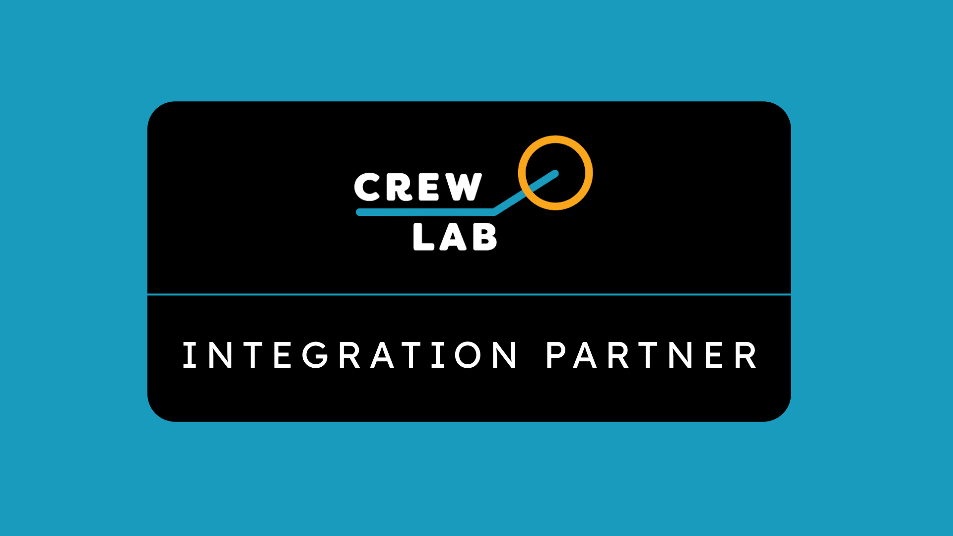 Teal background with a black rectangle and rounded corners. Sitting on top of the rectangle is the CrewLAB logo, a teal line and then the words Integration Partner.